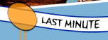 LAST MINUTE